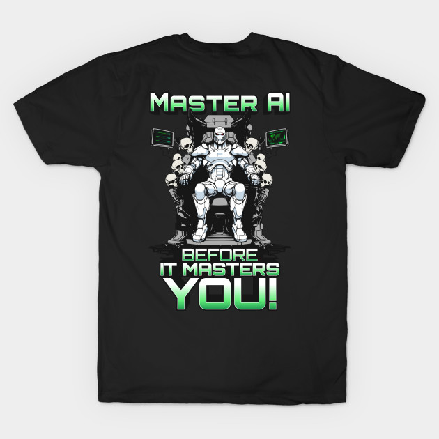 Master AI before it masters you by Pzazz Graphics